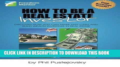 [PDF] How to be a Real Estate Investor Popular Online