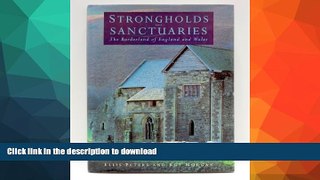 FAVORITE BOOK  Strongholds and Sanctuaries: The Borderland of England and Wales (General history)