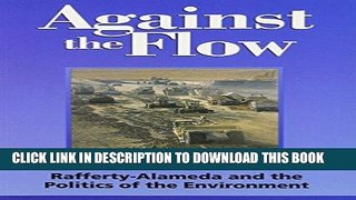 [PDF] Against the Flow: Rafferty-Alameda and the Politics of the Environment Popular Collection
