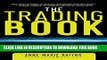 [PDF] The Trading Book: A Complete Solution to Mastering Technical Systems and Trading Psychology