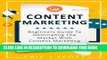 [PDF] Content Marketing: Beginners Guide To Dominating The Market With Content Marketing Popular