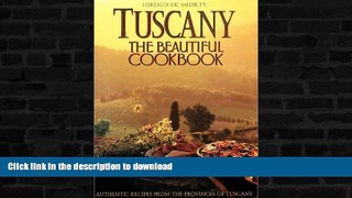 READ  Tuscany: The Beautiful Cookbook FULL ONLINE