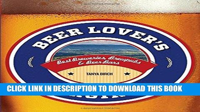 [PDF] Beer Lover s Virginia: Best Breweries, Brewpubs Beer Bars (Beer Lovers Series) [Full Ebook]