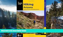 Big Deals  Hiking Arizona: A Guide to the State s Greatest Hiking Adventures (State Hiking Guides