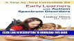 [New] Ebook A Step-By-Step Curriculum for Early Learners with an Autism Spectrum Disorder [With
