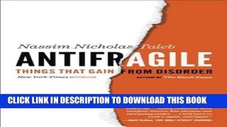 [FREE] EBOOK Antifragile: Things That Gain from Disorder (Incerto) ONLINE COLLECTION