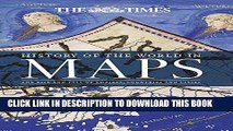 [New] Ebook History of the World in Maps: The Rise and Fall of Empires, Countries and Cities Free