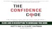 [FREE] EBOOK The Confidence Code: The Science and Art of Self-Assurance - What Women Should Know