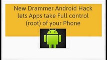 New Drammer Android Hack lets Apps take Full control of your Phone | CR Risk Advisory