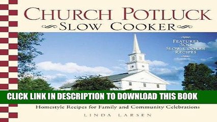 [PDF] Church Potluck Slow Cooker: Homestyle Recipes for Family and Community Celebrations Popular