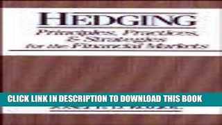[PDF] Hedging: Principles, Practices, and Strategies for Financial Markets [Full Ebook]