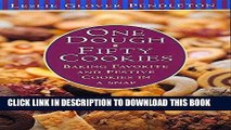 [PDF] One Dough, Fifty Cookies: Baking Favorite And Festive Cookies In A Snap Full Online