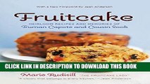 [PDF] Fruitcake: Heirloom Recipes and Memories of Truman Capote and Cousin Sook Full Collection