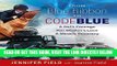 [EBOOK] DOWNLOAD From Blue Ribbon to Code Blue: A girl s courage, her mother s love, a miracle