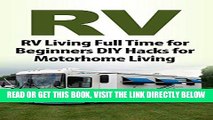 [EBOOK] DOWNLOAD Camping: RV: Beginner RV Hacks (Off The Grid Motorhome Bushcraft) (Backpacking