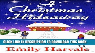 Best Seller A Christmas Hideaway: A Hideaway Down Novel Free Read