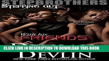 [New] Ebook Stepbrothers Stepping Out: With His Friends Free Read