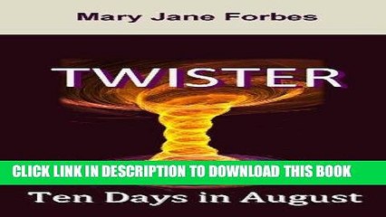 Download Video: Best Seller TWISTER, Ten Days in August (Elizabeth Stitchway, Private Investigator Series Book 4)