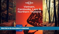 READ THE NEW BOOK Lonely Planet Vietnam, Cambodia, Laos   Northern Thailand (Travel Guide) READ
