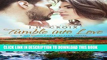 [New] PDF Tumble Into Love, Contemporary Romance (Diamond Creek, Alaska Novels Book 5) Free Online