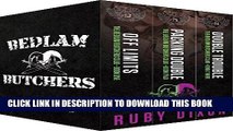 [New] Ebook Bedlam Butchers, Volumes 1-3: Off Limits, Packing Double, Double Trouble: The