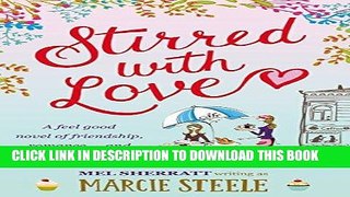 Best Seller Stirred With Love: A feel good novel of friendship, romance ... and great coffee Free