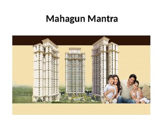Mahagun Mantra New Launch Apartment
