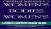 Ebook Women s Bodies, Women s Wisdom: Creating Physical and Emotional Health and Healing Free Read