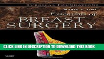 Best Seller Essentials of Breast Surgery: A Volume in the Surgical Foundations Series, 1e Free
