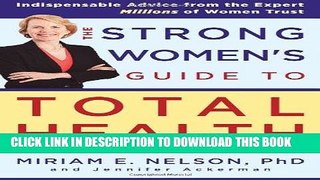 Ebook The Strong Women s Guide to Total Health Free Read