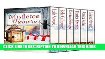 Ebook Mistletoe Memories: Six New Inspirational Holiday Romances Free Read