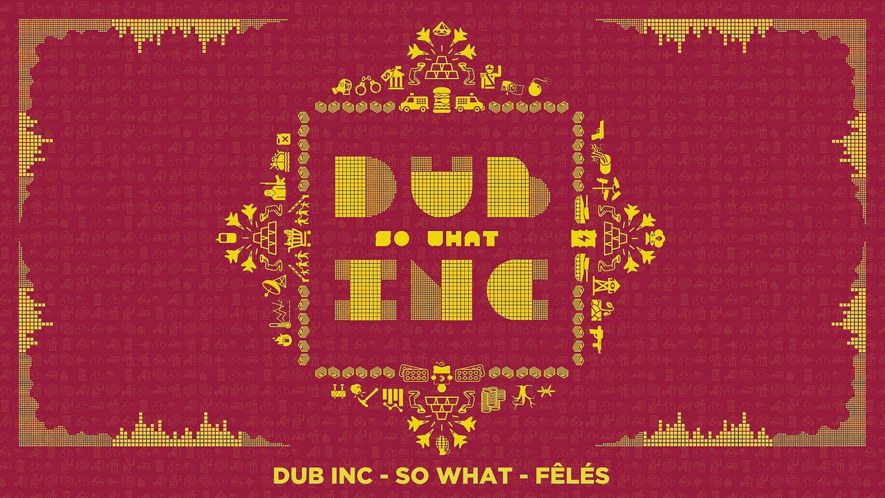 DUB INC - Fêlés (Lyrics Vidéo Official) - Album "So What"