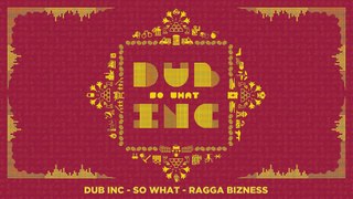 DUB INC - Ragga Bizness (Lyrics Vidéo Official) - Album 