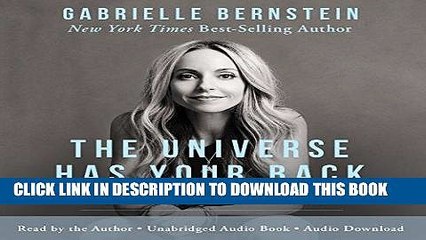 Ebook The Universe Has Your Back: Transform Fear into Faith Free Read