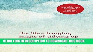 Ebook The Life-Changing Magic of Tidying Up: The Japanese Art of Decluttering and Organizing Free