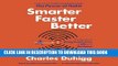 Ebook Smarter Faster Better: The Secrets of Being Productive in Life and Business Free Read