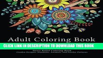 Best Seller Adult Coloring Book Designs: Stress Relief Coloring Book: Garden Designs, Mandalas,