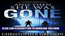Best Seller And Then She Was GONE: A riveting new suspense novel that keeps you guessing until the