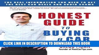 [Free Read] Honest Guide to Buying a Car - How to Get the Best Deals and Never Worry About Being