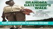 Best Seller Grandma Gatewood s Walk: The Inspiring Story of the Woman Who Saved the Appalachian