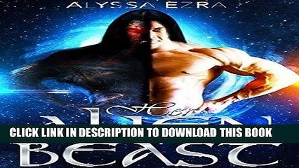 Read Now Alien Romance: Her Alien Beast: Scifi Alien Abduction Romance (Alien Romance, Alien