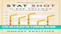 Ebook Hockey Abstract Presents... Stat Shot: The Ultimate Guide to Hockey Analytics Free Read