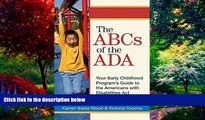Big Deals  The ABCs of the ADA: Your Early Childhood Program s Guide to the Americans with