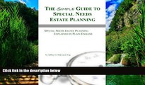 Big Deals  The Simple Guide to Special Needs Estate Planning: Special Needs Estate Planning