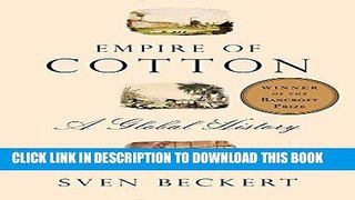 Read Now Empire of Cotton: A Global History PDF Book
