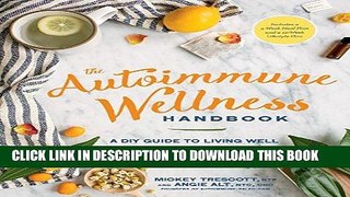 Best Seller The Autoimmune Wellness Handbook:Â A DIY Guide to Living Well with Chronic Illness