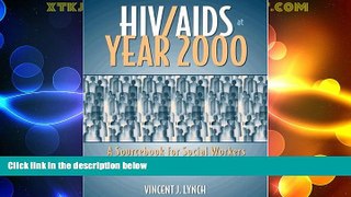 Big Deals  HIV/AIDS at Year 2000: A Sourcebook for Social Workers  Best Seller Books Best Seller