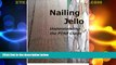 Big Deals  Nailing Jello: Understanding the PTSD Claim  Best Seller Books Most Wanted