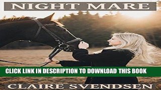 Ebook Night Mare (Show Jumping Dreams ~ Book 35) Free Read