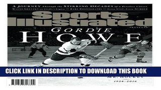Best Seller Sports Illustrated Gordie Howe Special Tribute Issue: A Salute to Mr. Hockey Free